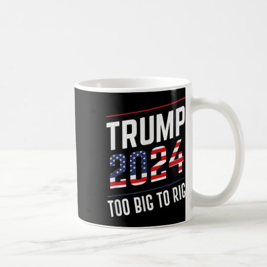 Big to Rig Trump 2024 Kaffeetasse (Rechts)