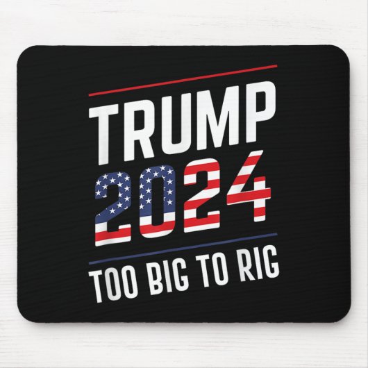 Big to Rig Trump 2024 Mousepad (Vorne)