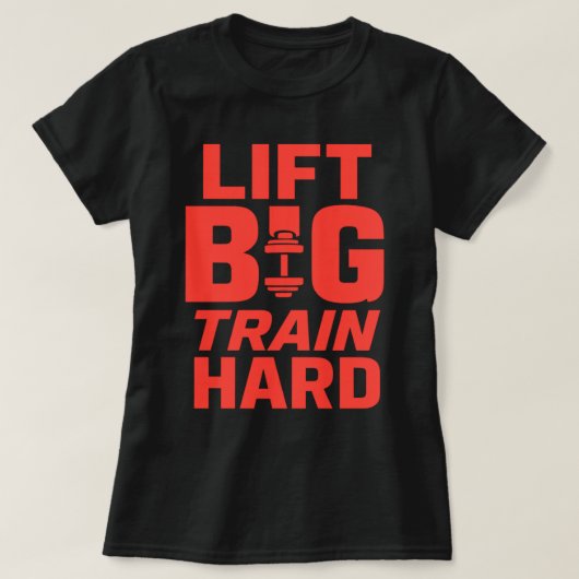 Big Train Hard - Gym Motivation T - Shirt (Design vorne)