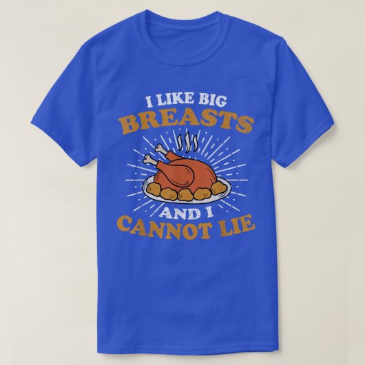 Big Turkey Brust Meast Fest Joke Spaß Funny than T-Shirt (Design vorne)