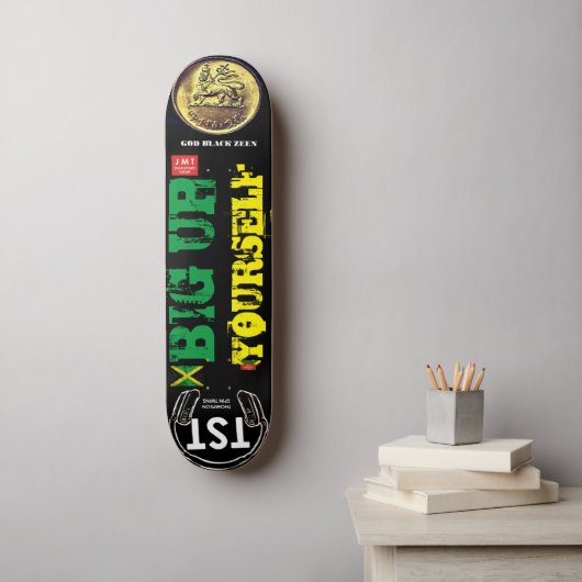 BIG UP YOURSELF Skateboard (Wandkunst)