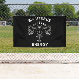 Big Uterus Energy Feminist Banner