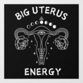 Big Uterus Energy Feminist Fensteraufkleber (Blatt)