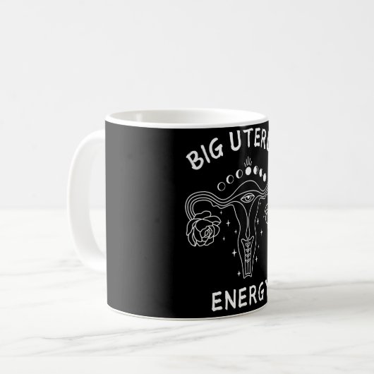 Big Uterus Energy Feminist Kaffeetasse (Vorderseite Links)