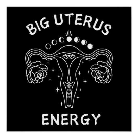 Big Uterus Energy Feminist Poster (Vorderseite)