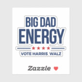 Big Vater Energy Vote Harris Walz Aufkleber (Blatt)
