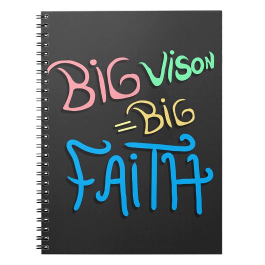 Big Vision Big Faith Notizblock (Vorderseite)