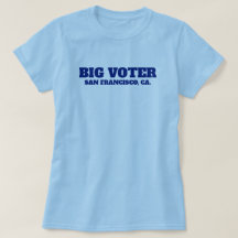 Big Voter™ T - Shirt (Personalisieren Sie es!)