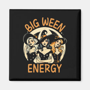 Big Ween Energy Halloween Vintagen Hexen Männer Fr Magnet