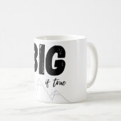 Big wenn wahr kaffeetasse (VorderseiteRechts)