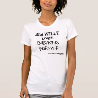 Big William Lieben Babykins für immer T-Shirt