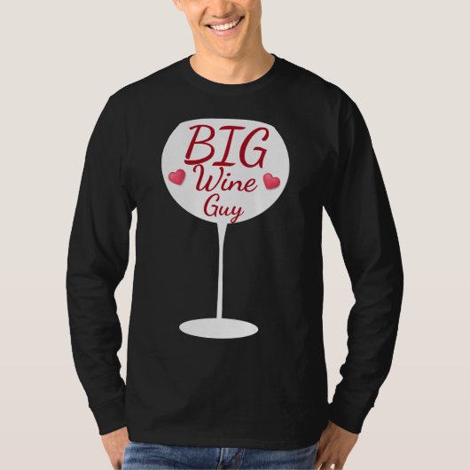Big Wine Typ Weinglas Typografie T-Shirt (Vorderseite)