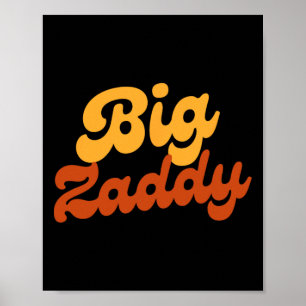 Big Zaddy Vater Daddy Vatervater Day Poster
