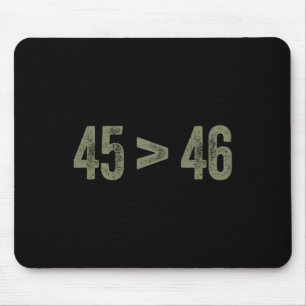 Biger als 46 Pro Trump immer noch mein Präsident 4 Mousepad