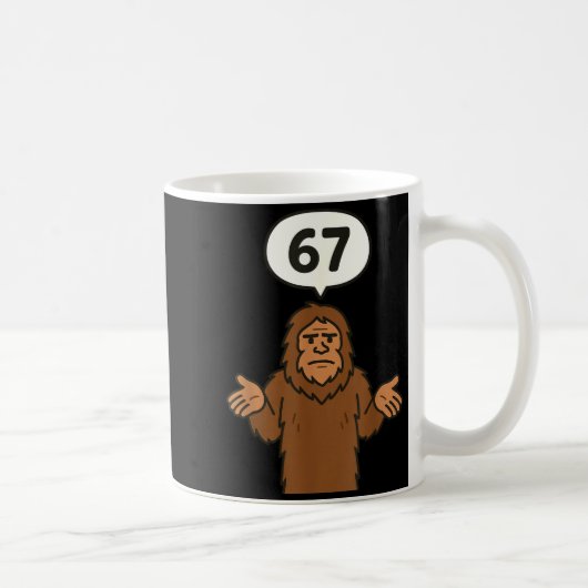 Bigfoot 67 Meme Six Seven Funny Sasquatch Kaffeetasse (Rechts)