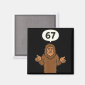 Bigfoot 67 Meme Six Seven Funny Sasquatch Magnet (Vorderseite/Rückseite)