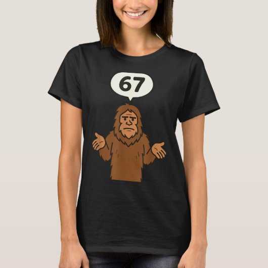 Bigfoot 67 Meme Six Seven Funny Sasquatch  T-Shirt (Vorderseite)