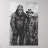 Bigfoot and Teddy Roosevelt Wall Art Poster (Vorne)