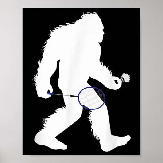 Bigfoot Badminton Player Sasquatch Shuttle Poster (Vorne)