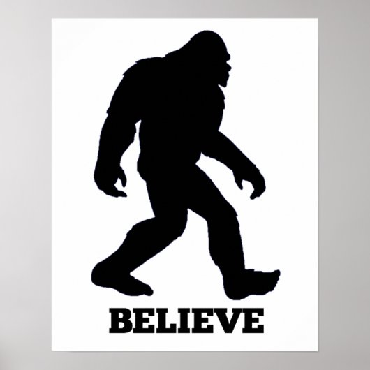 Bigfoot BELIEVE Poster! Sasquatch Poster (Vorne)