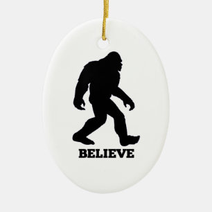 Bigfoot BELIEVE Sasquatsch Keramikornament
