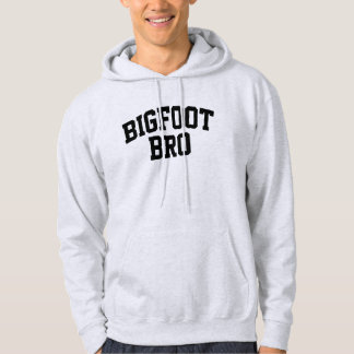 Bigfoot Bro - Funny Bigfoot Hoodie