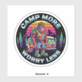 Bigfoot Camping-Camp More Worry Less Aufkleber (Blatt)