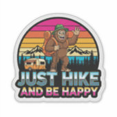 Bigfoot Camping-Just hike And Be Happy Aufkleber (Vorderseite)