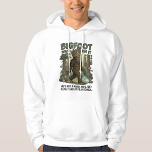 "Bigfoot: Film School Dropout" Hoodie