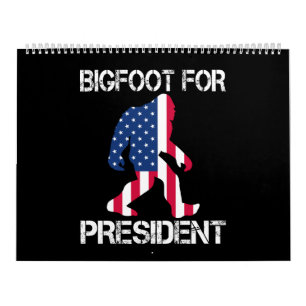 Bigfoot für Präsident Funny Bigfoot Kalender