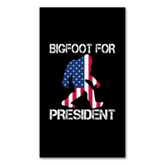 Bigfoot für Präsident Funny Bigfoot Magnetische Visitenkarte (Vorderseite Vertikal)
