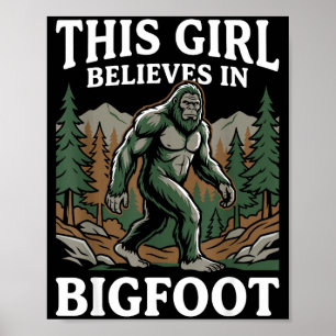 Bigfoot-Gläubiger Mädchen Sasquatch Wald Kryptid f Poster