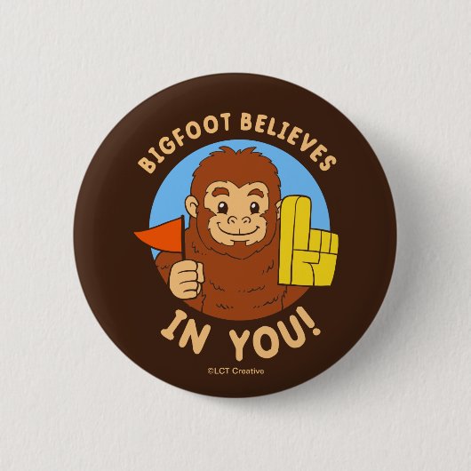 Bigfoot glaubt an dich button (Vorderseite)