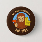 Bigfoot glaubt an mich button (Vorderseite)