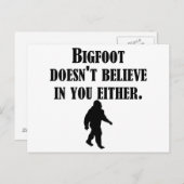 Bigfoot glaubt auch nicht an dich postkarte (Vorne/Hinten)
