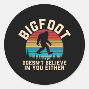 Bigfoot glaubt nicht an dich   Bigfoot Retro Runder Aufkleber