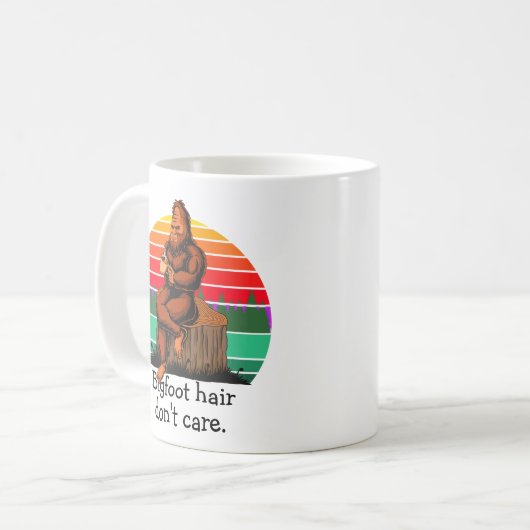 Bigfoot Hair Keine Sorge Sasquatch Funny 11oz Kaffeetasse (Vorderseite Links)