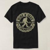 Bigfoot Hide and Seek Champion Funny Sasquatch Ret T-Shirt (Design vorne)