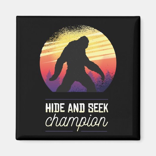 Bigfoot Hide and Seek Champion - Funny Yeti glauv Magnet (Vorne)
