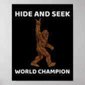 Bigfoot Hide and Seek World Champion Fun Sprichwor Poster (Vorne)