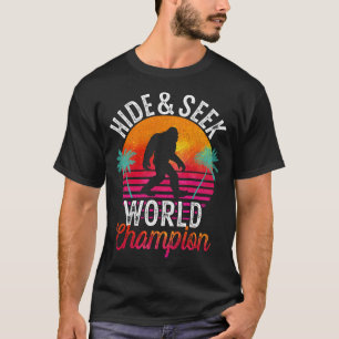 Bigfoot Hide and Seek World Champion Sasquatch T-Shirt