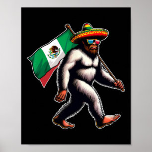 Bigfoot Holding Mexico Flag Funny Cinco De Mayo Poster