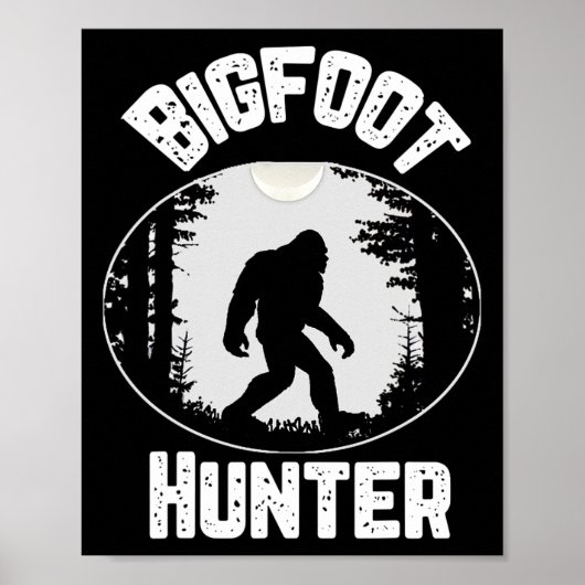 Bigfoot Hunter Sasquatch Funny Spaß Poster (Vorne)