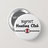 Bigfoot Hunting Club Button (Vorne & Hinten)