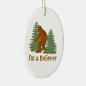Bigfoot - Ich bin ein Gläubiger Keramikornament (Rechts)