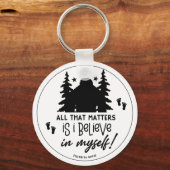 Bigfoot Ich glaube an mich selbst Schlüsselanhänger (Vorderseite)
