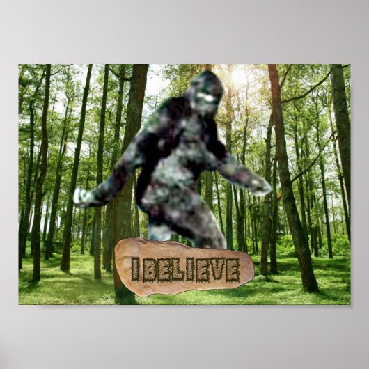 Bigfoot Ich glaube, Print Poster (Vorne)