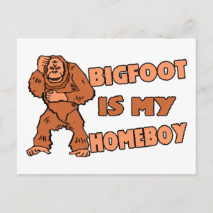 Bigfoot ist mein Homeboy Postkarte
