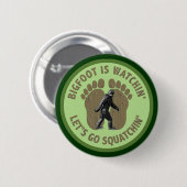 Bigfoot ist Watchin, das uns gelassen wird, gehen Button (Vorne & Hinten)