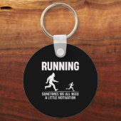 Bigfoot Laufen manchmal brauchen wir alle einen kl Schlüsselanhänger (Vorderseite)